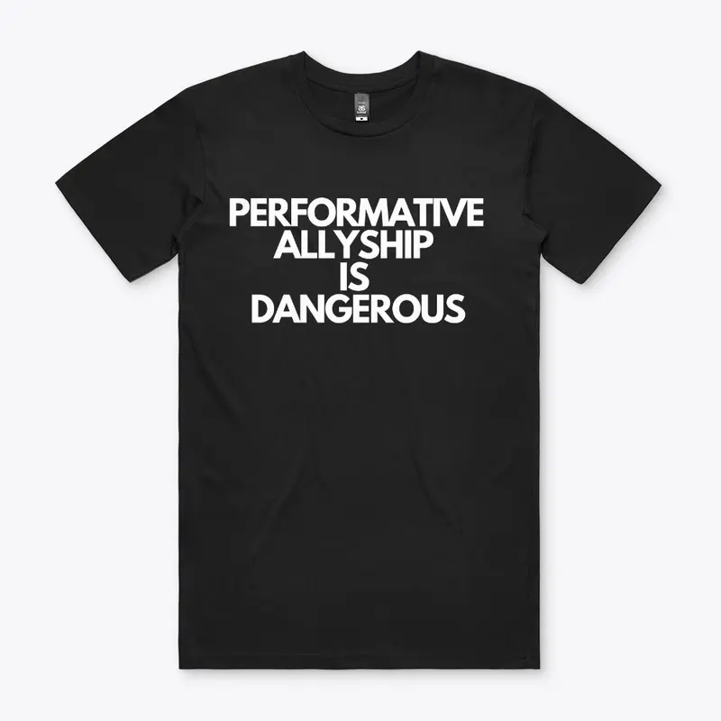 Performative Allyship is Dangerous